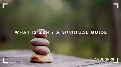 Zen Culture: What is Zen? A Journey Through the Soul of Thailand